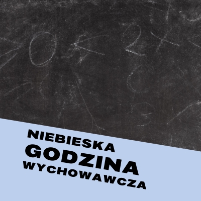 na obrazku napis niebieska godzina wychowawcza 