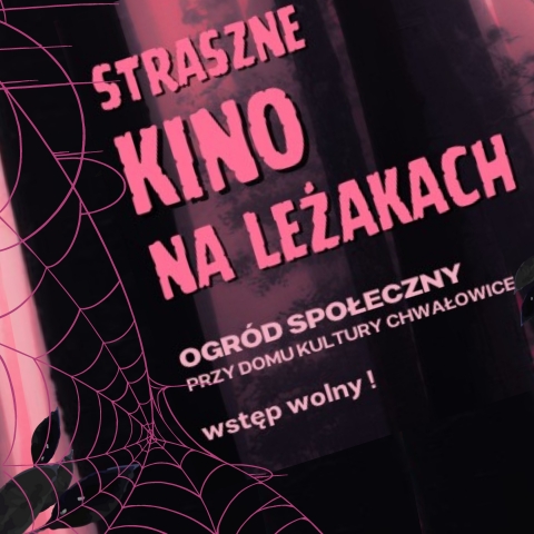 grafika, straszne kino na leżakach, ogród społeczny przy domu kultury chwałowice wstęp wolny, pajęczyny