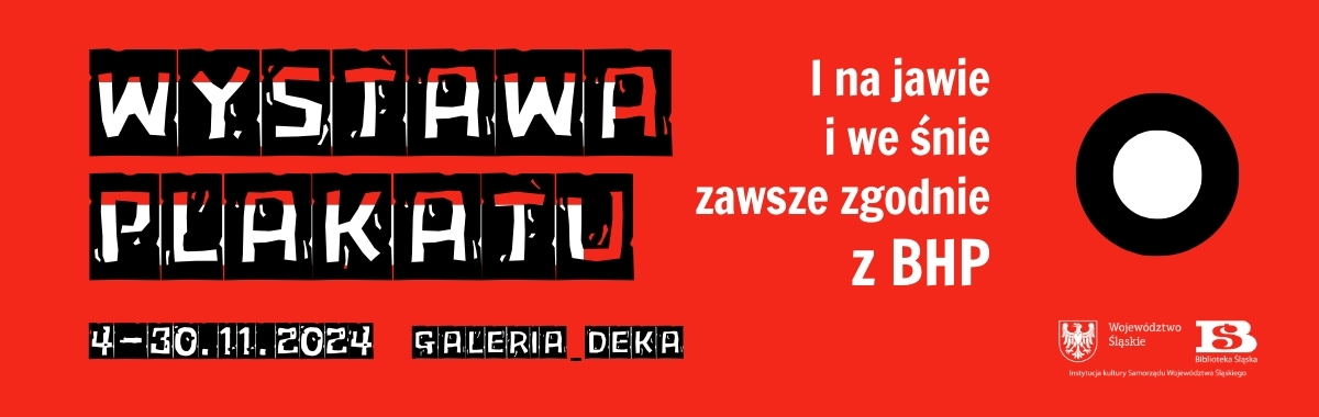 na czerwonym tle wystawa plakatu, i na jawie i we śnie zawsze zgodnie z BHP 4-30.11.2024